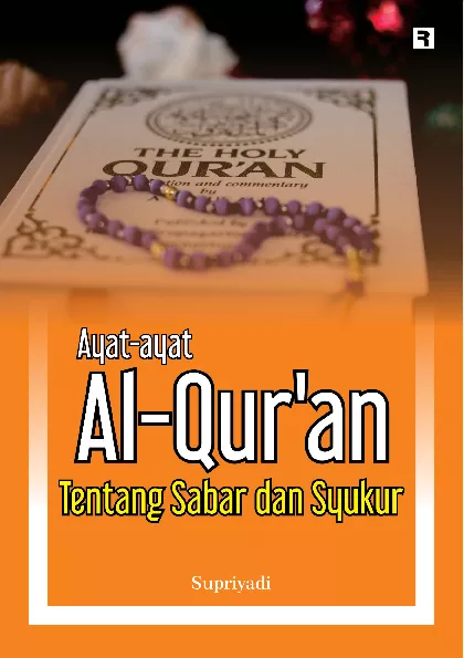 Ayat-Ayat Al-Qur'an tentang Sabar dan Syukur