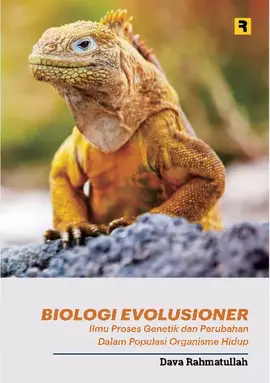 Biologi Evolusioner: Ilmu Proses Genetik Dan Perubahan Dalam Populasi Organisme Hidup