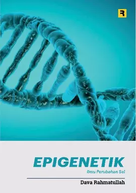 Epigenetik: Ilmu Perubahan Sel