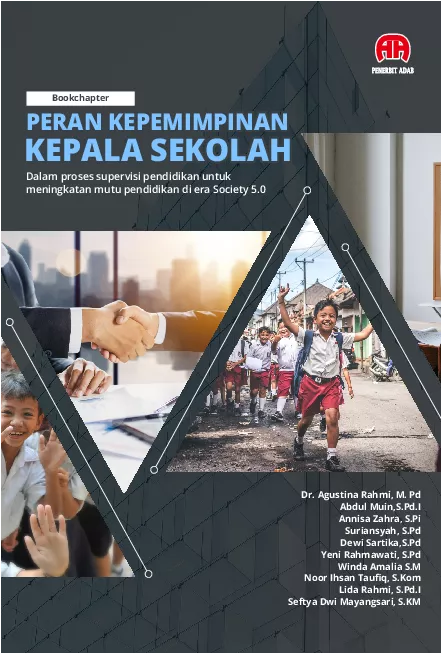 Peran Kepemimpinan Kepala Sekolah dalam Proses Supervisi Pendidikan untuk Meningkatan Mutu Pendidikan Di Era Society 5.0