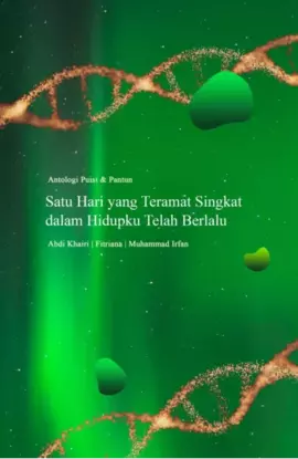 Satu Hari yang Teramat Singkat dalam Hidupku Telah Berlalu