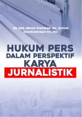 Hukum Pers dalam Perspektif Karya Jurnalistik