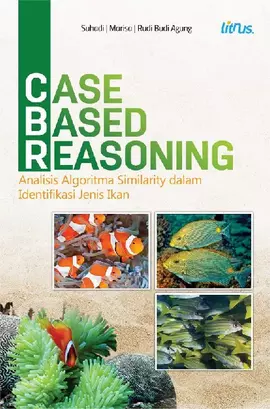 Case Based Reasoning (CBR) Analisis Algoritma Similarity dalam Identifikasi Jenis Ikan