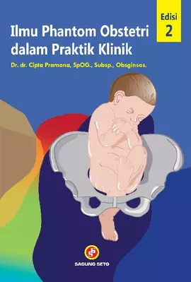 Ilmu Phantom Obstetri Dalam Praktik Klinik Edisi 2