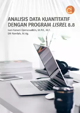 Analisis Data Kuantitatif dengan Program Lisrel 8.8