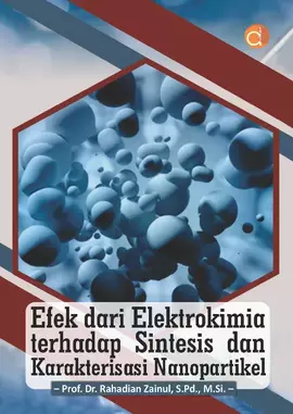 Efek dari Elektrokimia terhadap Sintesis dan Karakterisasi Nanopartikel