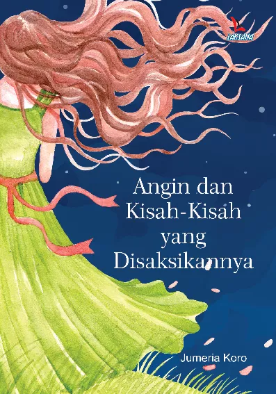 Angin dan Kisah-Kisah yang Disaksikannya