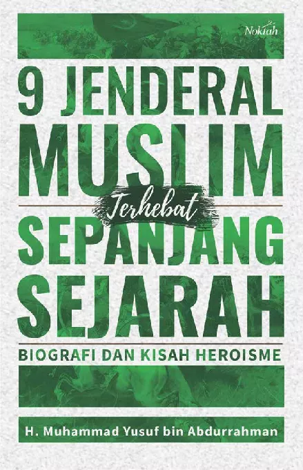 9 Jenderal Muslim Terhebat Sepanjang Sejarah