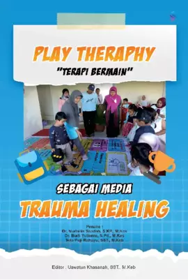 Play therapy (terapi bermain) sebagai media trauma healing