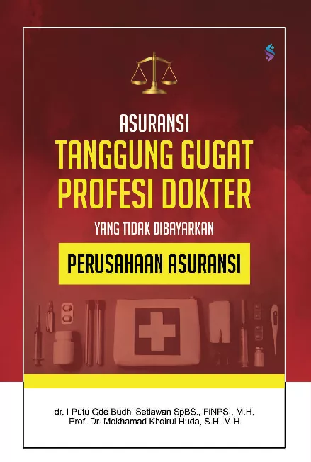 Asuransi tanggung gugat profesi dokter yang tidak dibayarkan perusahaan asuransi