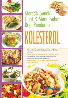 Meracik Sendiri Obat & Menu Sehat Bagi Penderita Kolesterol 