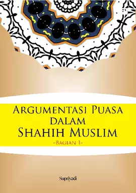 Argumentasi Puasa dalam Shahih Muslim (Bagian 1)