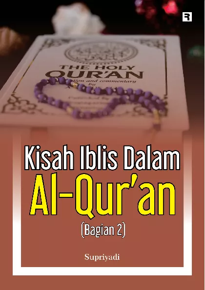 Kisah Iblis dalam Al-Qur'an (Bagian 2)