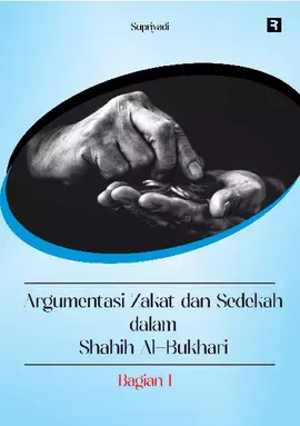 Argumentasi Zakat dan Sedekah dalam Shahih Al-Bukhari (Bagian 1)