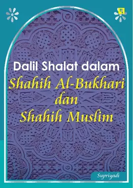 Dalil Shalat dalam Sahih Al-Bukhari dan Shahih Muslim