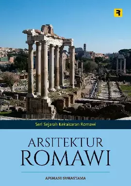 Seri Sejarah Kekaisaran Romawi: Arsitektur Romawi