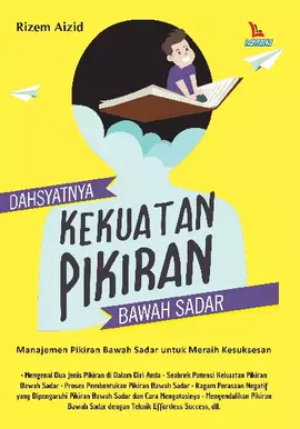 Dahsyatnya Kekuatan Pikiran Bawah Sadar