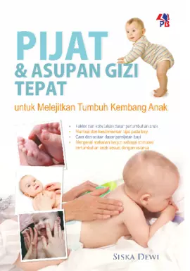 Pijat & Asupan Gizi Tepat Untuk Melejitkan Tumbuh Kembang Anak 