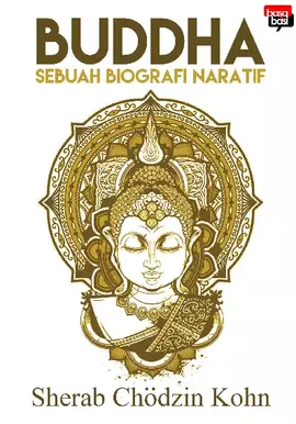 Buddha (Sebuah Biografi Naratif)