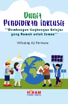 Dunia Pendidikan Inklusif Membangun Lingkungan Belajar yang Ramah untuk Semua