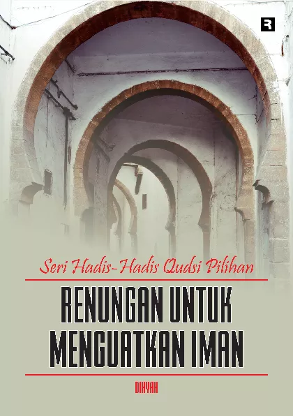 Seri Hadis-Hadis Qudsi Pilihan: Renungan untuk Menguatkan Iman