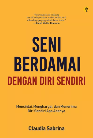 SENI BERDAMAI DENGAN DIRI SENDIRI