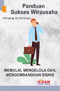 Panduan Sukses Wirausaha Memulai, Mengelola, dan Mengembangkan Bisnis