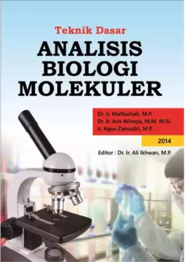 Teknik Dasar Analisis Biologi Molekuler