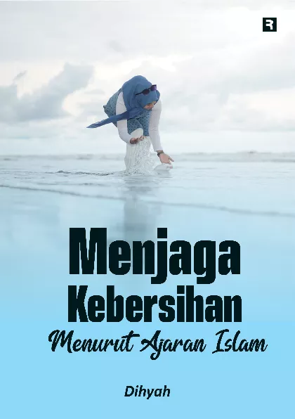 Menjaga Kebersihan Menurut Ajaran Islam