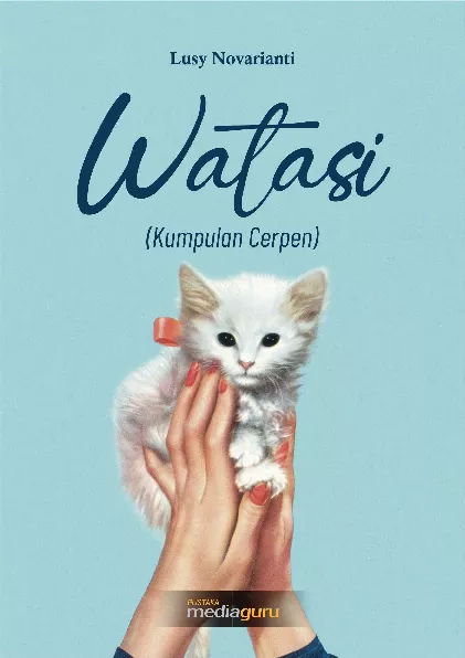 Watasi : kumpulan cerpen