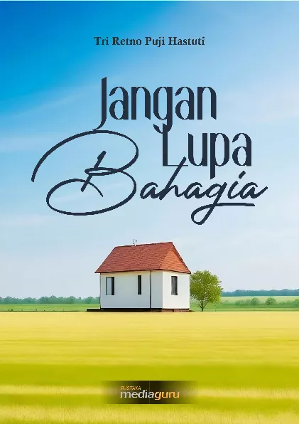 Jangan lupa bahagia