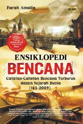 Ensiklopedi Bencana : Catatan-Catatan Bencana Terburuk dalam Sejarah Dunia (165-2009)