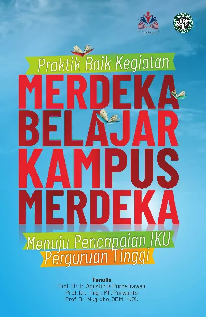 Praktik baik kegiatan merdeka belajar kampus merdeka menuju pencapaian IKU perguruan tinggi