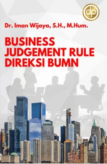 Business Judgement Rule Direksi BUMN