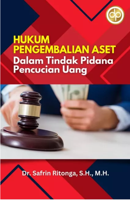 Hukum Pengembalian Aset Dalam Tindak Pidana Pencucian Uang