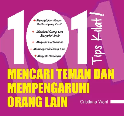 101 Tips Kilat Mencari Teman & Memengaruhi Orang Lain