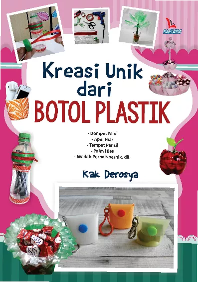 Kreasi Unik dari Botol Plastik