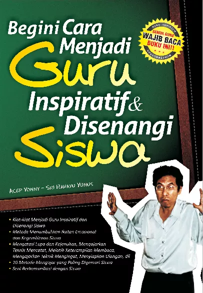 Begini Cara Menjadi Guru Inspiratif dan Disenangi Siswa