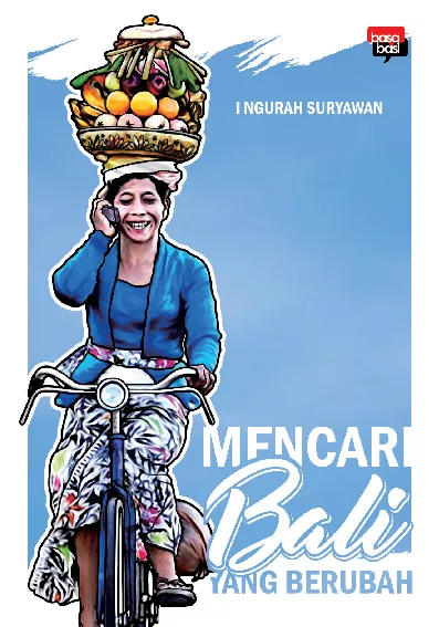 Mencari Bali yang Berubah