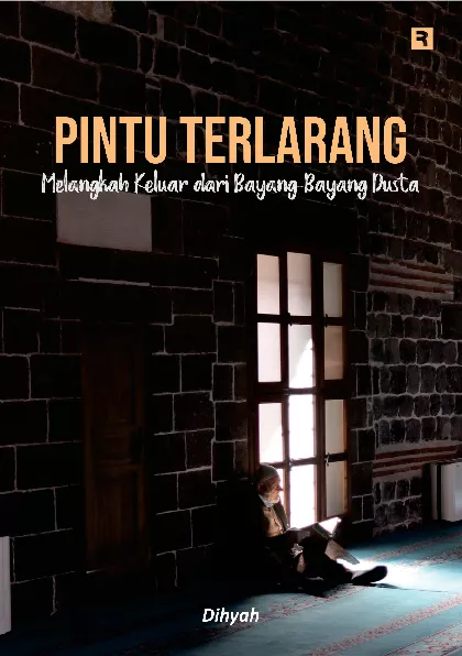 Pintu Terlarang: Melangkah Keluar dari Bayang-Bayang Dusta