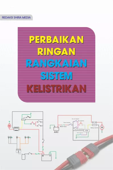 PERBAIKAN RINGAN RANGKAIAN SISTEM KELISTRIKAN