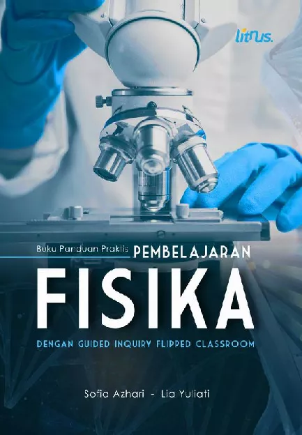 BUKU PANDUAN PRAKTIS PEMBELAJARAN FISIKA DENGAN GUIDED INQUIRY FLIPPED CLASSROOM