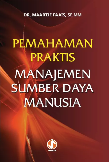 Pemahaman praktis manajemen sumber daya manusia