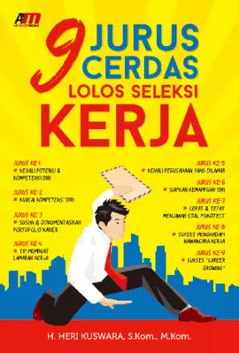 9 Jurus Cerdas Lolos Seleksi Kerja