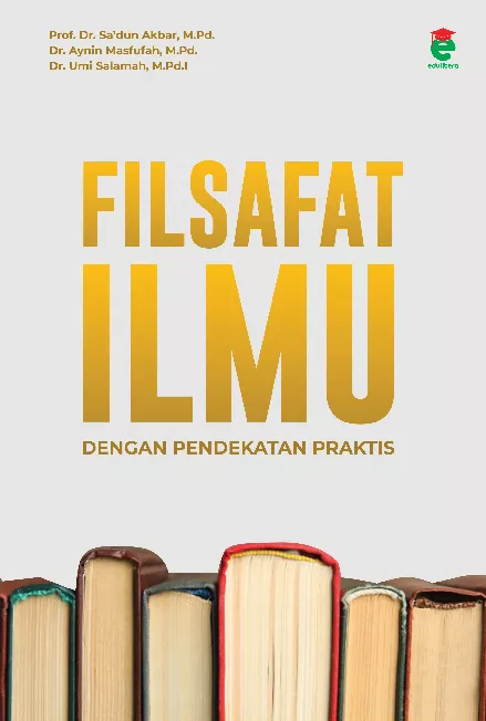 Filsafat ilmu dengan pendekatan praktis