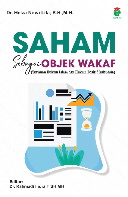 Saham sebagai objek wakaf : tinjauan hukum Islam dan hukum positif Indonesia