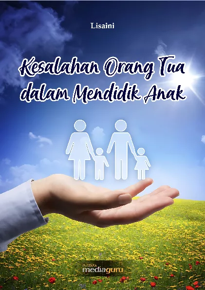 Kesalahan orang tua dalam mendidik anak