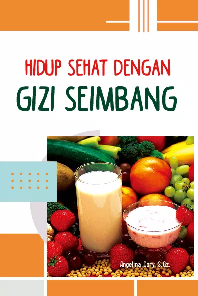 Hidup sehat dengan gizi seimbang