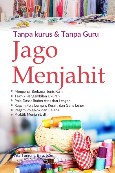 Tanpa kursus & tanpa guru jago menjahit