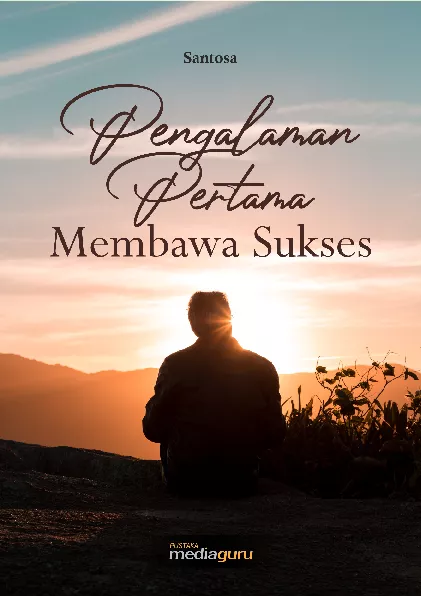 Pengalaman pertama membawa sukses